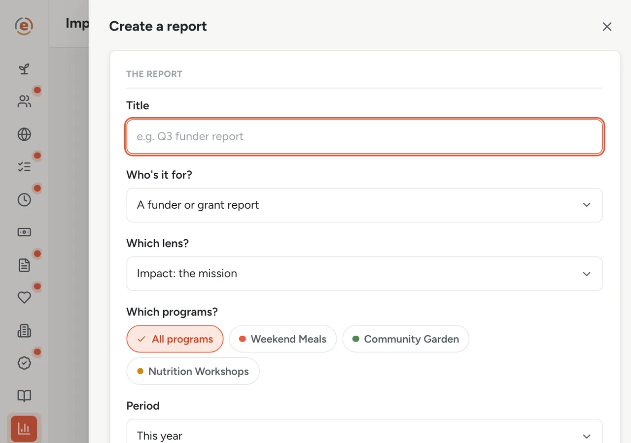 The Create a report sheet in Ember Impact Reports with audience, lens, programs and period chosen