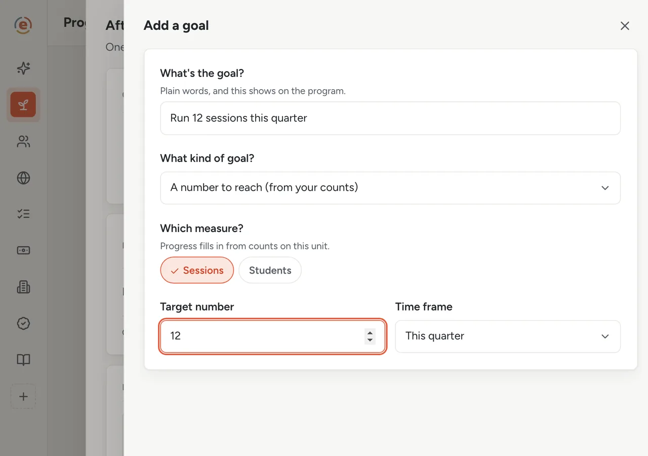 The Add a goal sheet in Ember Programs with a numeric goal on sessions and a time frame
